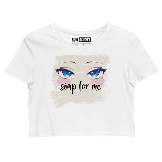 Simp for Me - Organic Crop Top